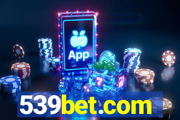 539bet.com