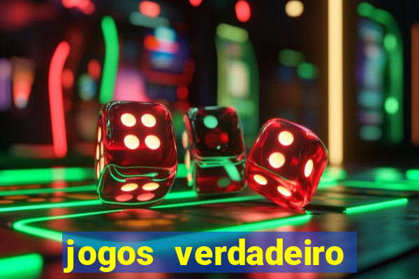 jogos verdadeiro para ganhar dinheiro