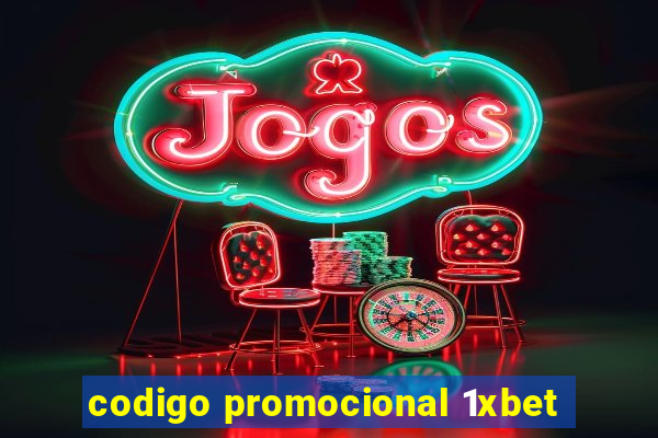 codigo promocional 1xbet