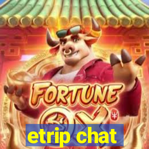 etrip chat