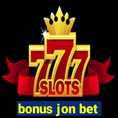 bonus jon bet