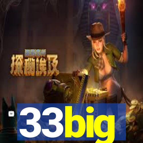 33big