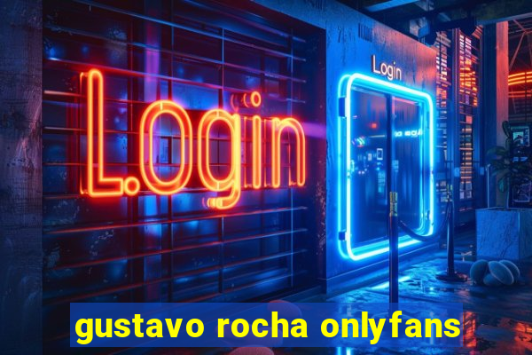 gustavo rocha onlyfans