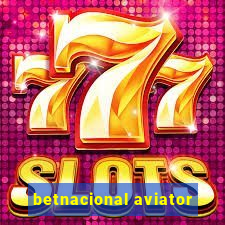 betnacional aviator
