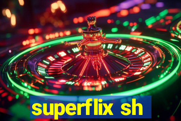superflix sh