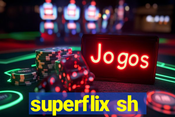 superflix sh