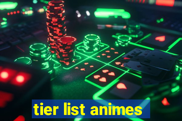 tier list animes
