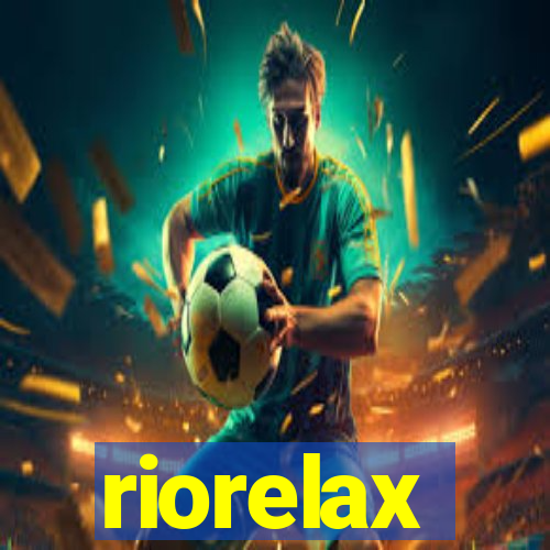 riorelax