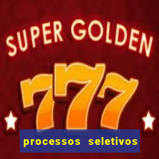 processos seletivos abertos na bahia