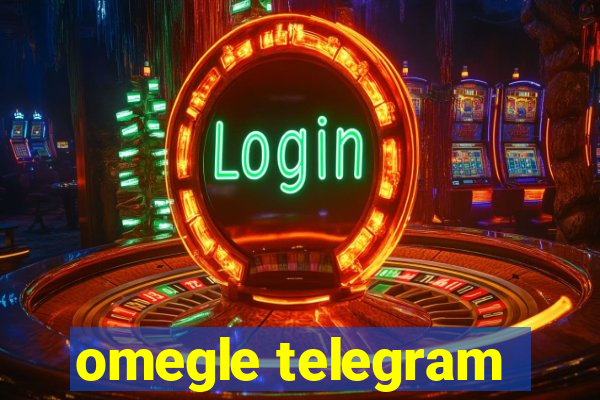 omegle telegram