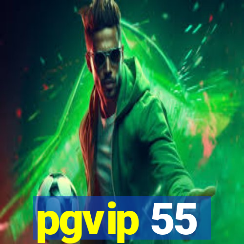 pgvip 55
