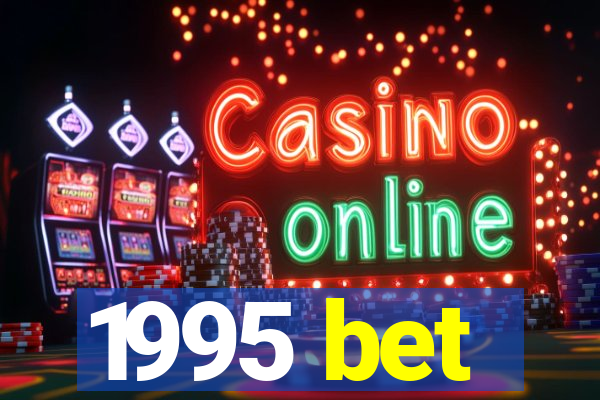 1995 bet