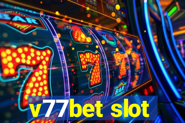 v77bet slot