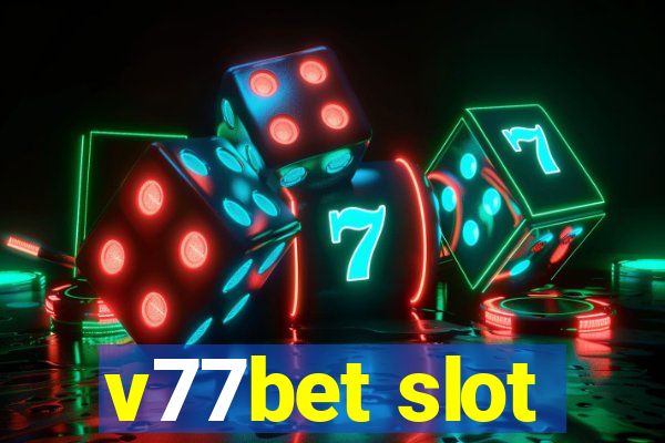v77bet slot
