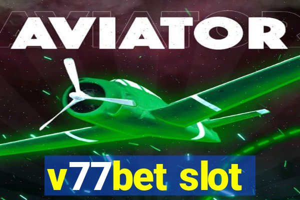 v77bet slot