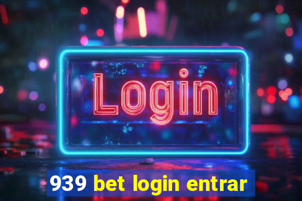 939 bet login entrar