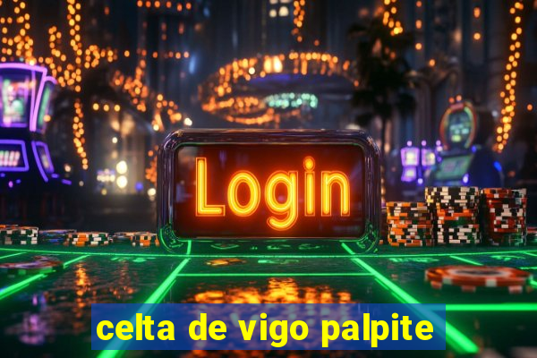 celta de vigo palpite