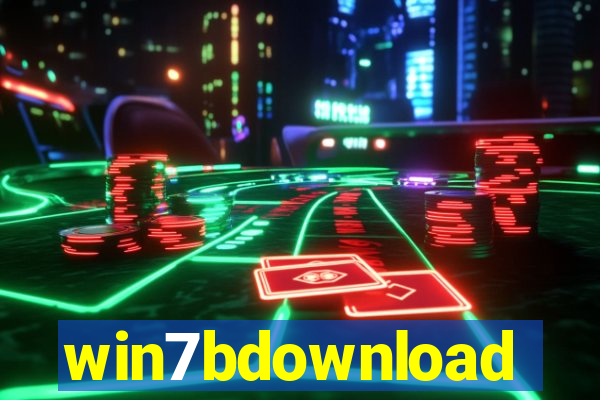 win7bdownload