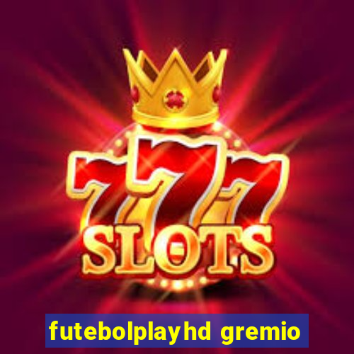 futebolplayhd gremio