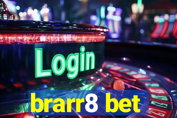 brarr8 bet