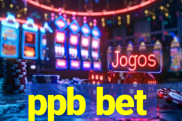 ppb bet
