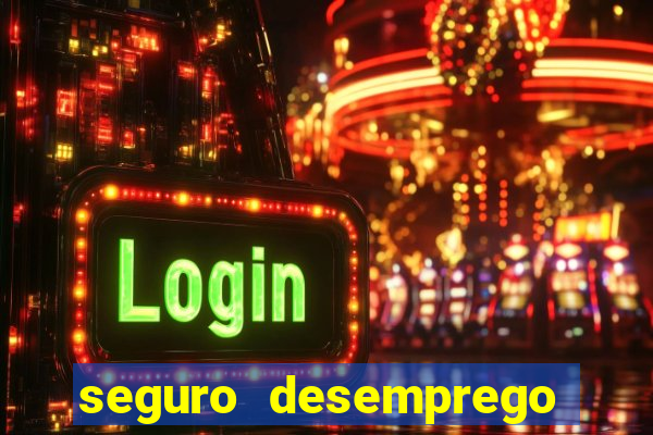 seguro desemprego cai que horas