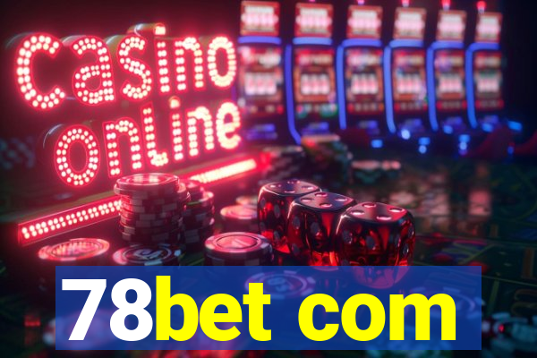 78bet com