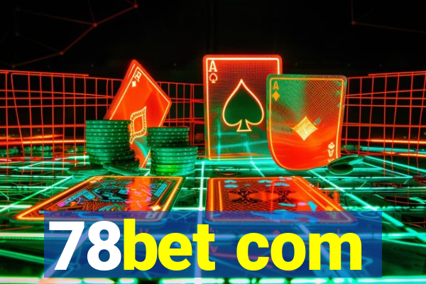 78bet com