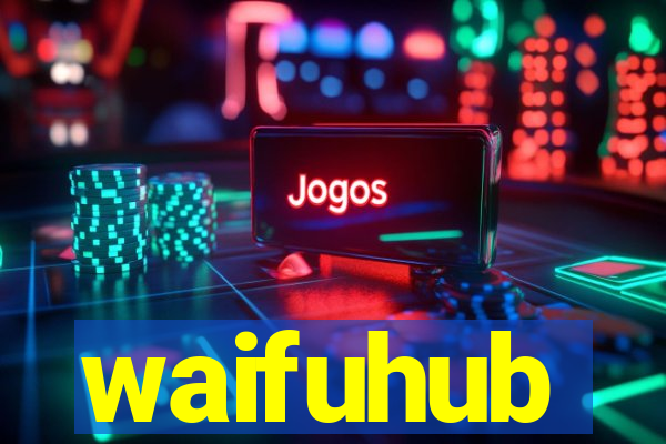 waifuhub