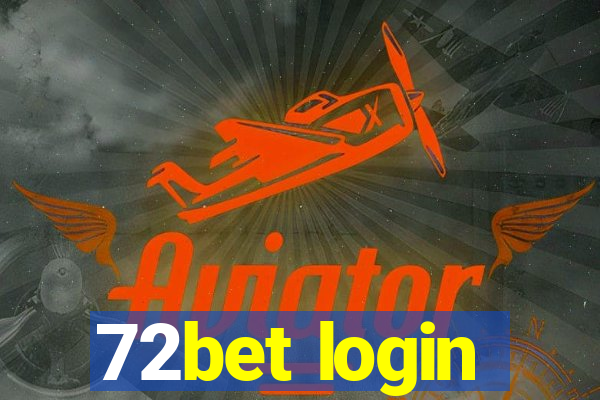 72bet login