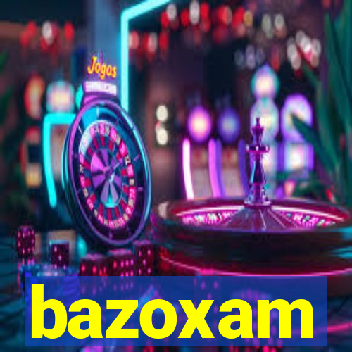 bazoxam