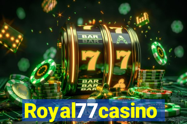 Royal77casino