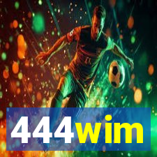 444wim