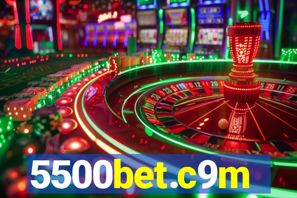 5500bet.c9m