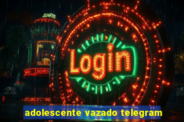 adolescente vazado telegram