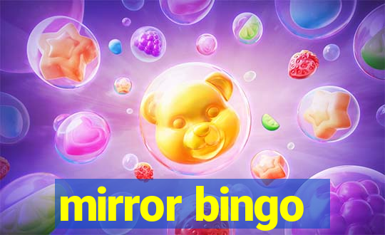 mirror bingo