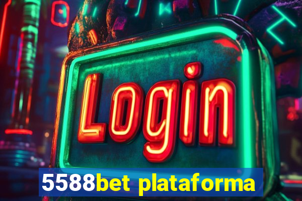 5588bet plataforma