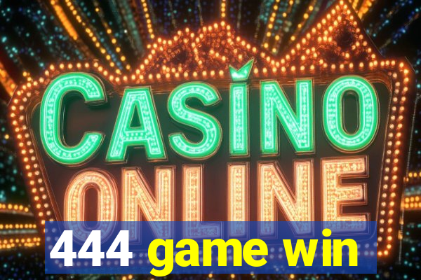 444 game win