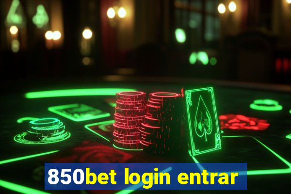 850bet login entrar