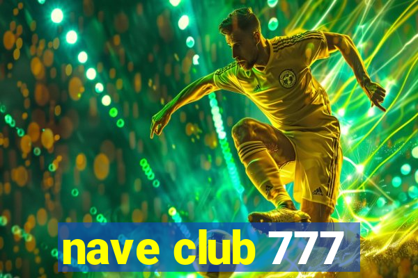 nave club 777