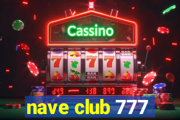 nave club 777
