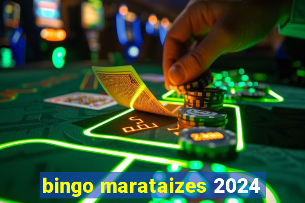 bingo marataizes 2024