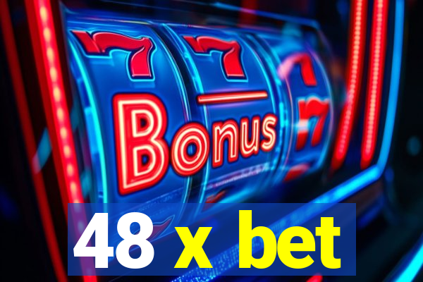 48 x bet
