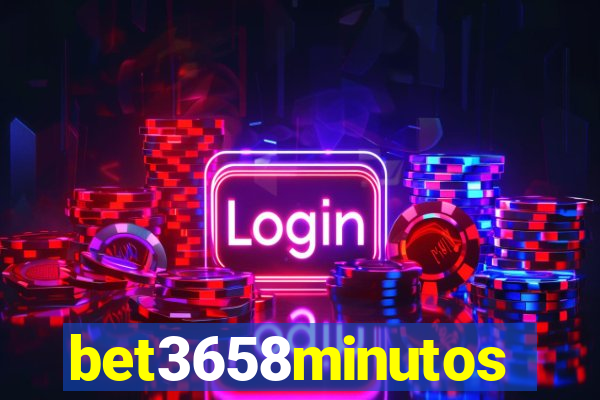 bet3658minutos