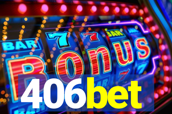 406bet