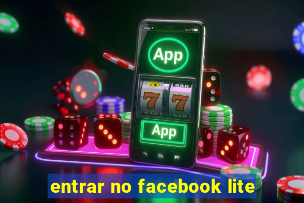 entrar no facebook lite