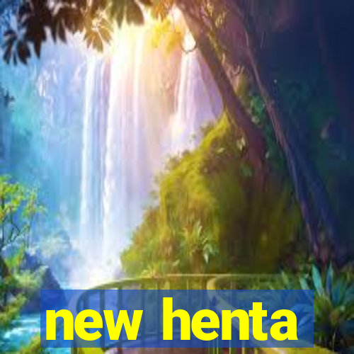 new henta