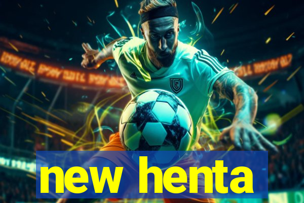 new henta