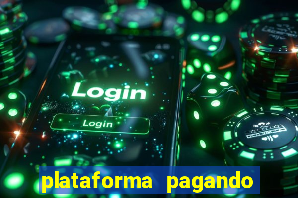 plataforma pagando no cadastro cassino