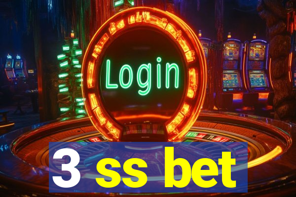 3 ss bet